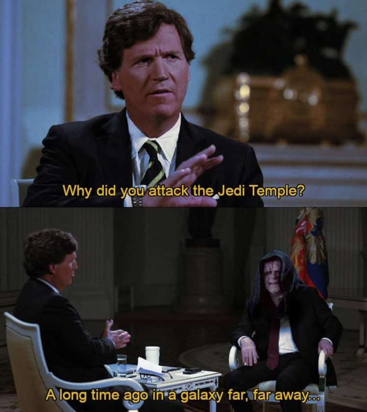 This meme is a screenshot from a 2021 interview with Tucker Carlson, where he is asked why he attacked the January 6, 2021, United States Capitol riot. His response is a joke about the Star Wars character Darth Vader, saying "In a galaxy far, far away...". The meme is likely poking fun at Carlson's attempt to deflect blame for his role in inciting the riot.